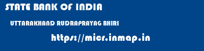 STATE BANK OF INDIA  UTTARAKHAND RUDRAPRAYAG BHIRI   micr code